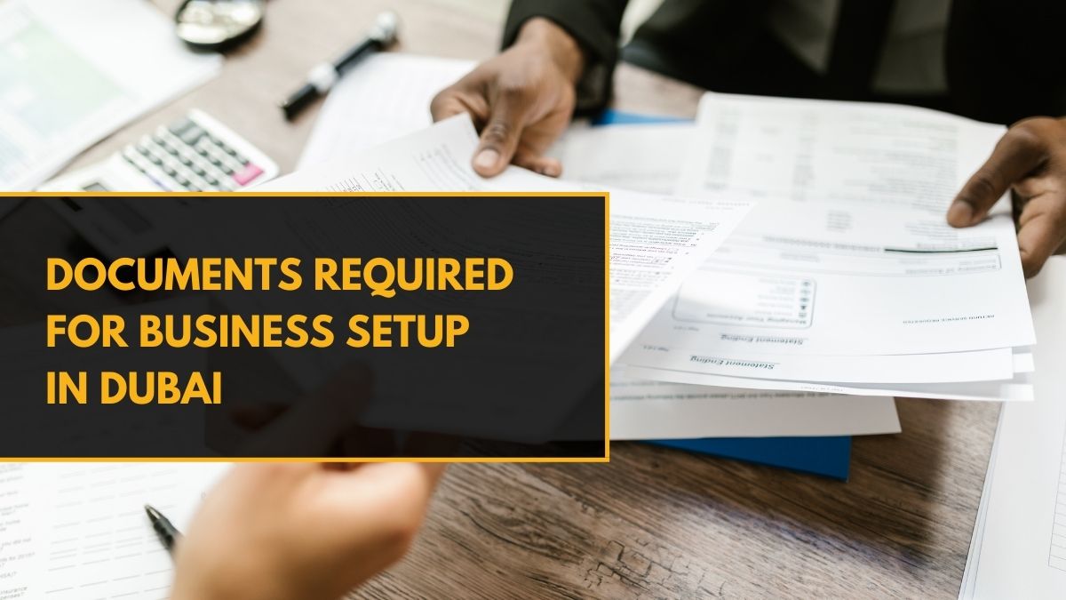 Documents Required for Business Setup in Dubai
