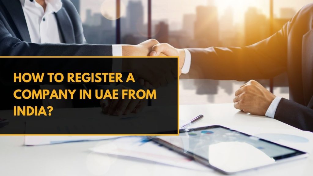 Register a Company in UAE From India