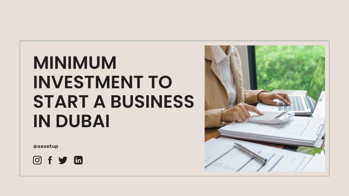 Minimum Investment to Start a Business in Dubai
