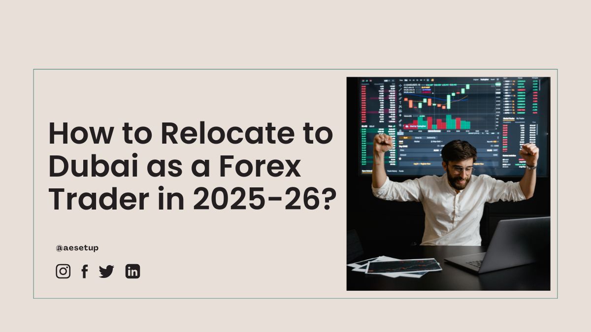 Relocating to Dubai as a forex trader