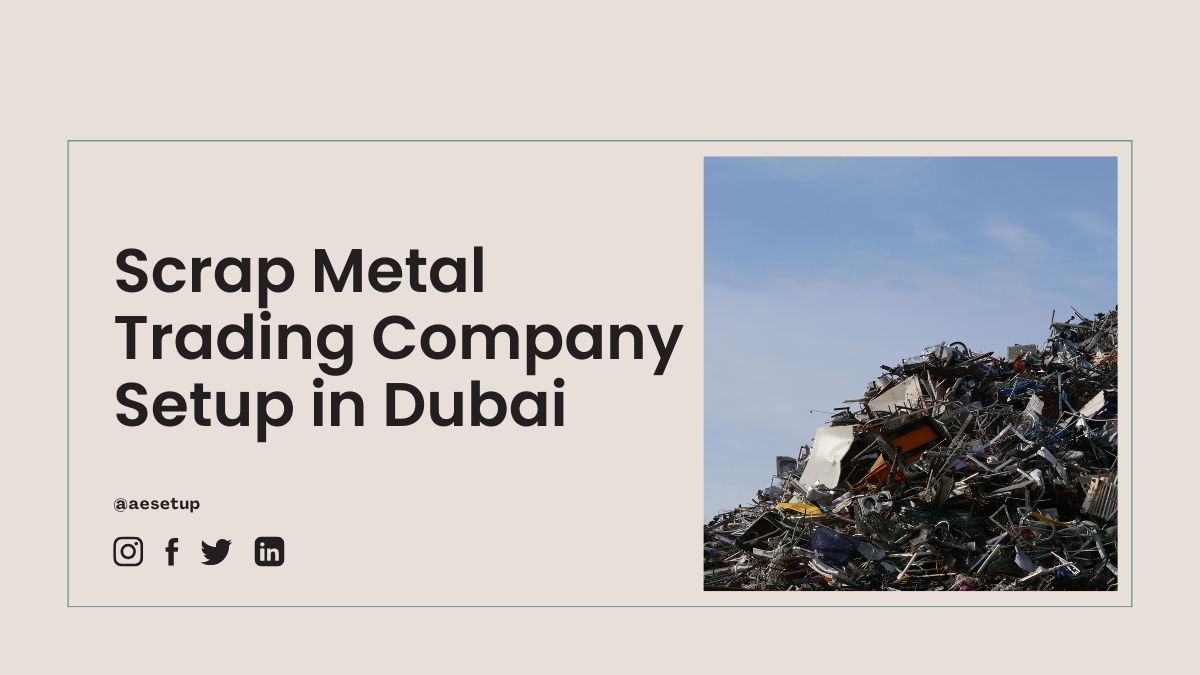 Scrap Metal Trading Company Setup in Dubai