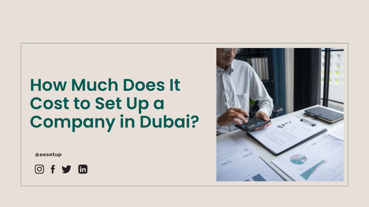 Cost to Set Up a Company in Dubai