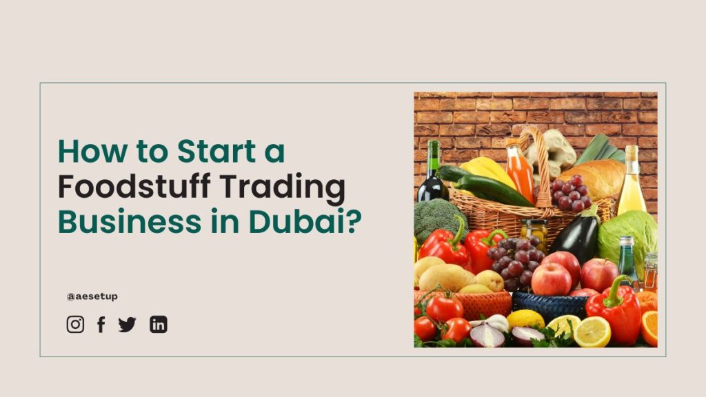 Foodstuff Trading Business in Dubai
