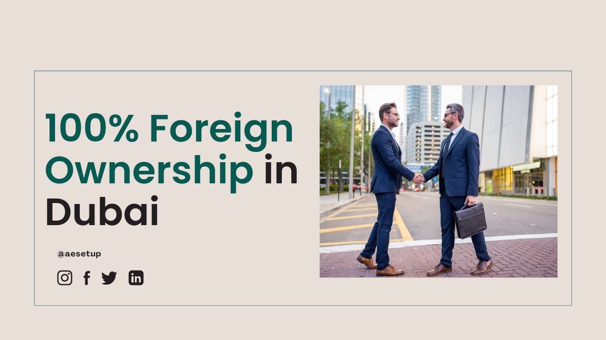 100% foreign ownership in Dubai mainland