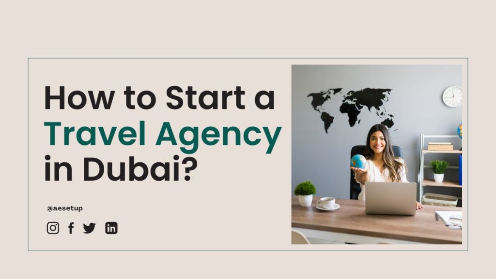 Start a Travel Agency in Dubai