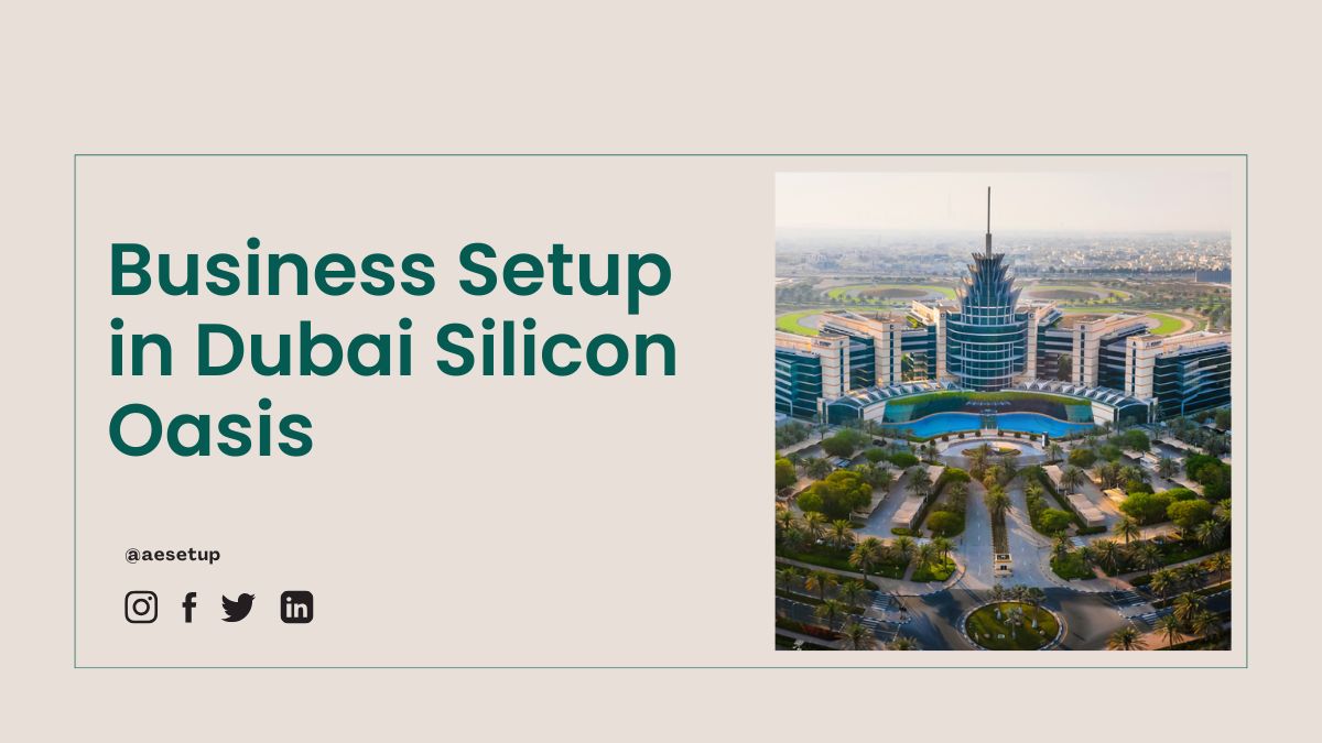 Business Setup in Dubai Silicon Oasis