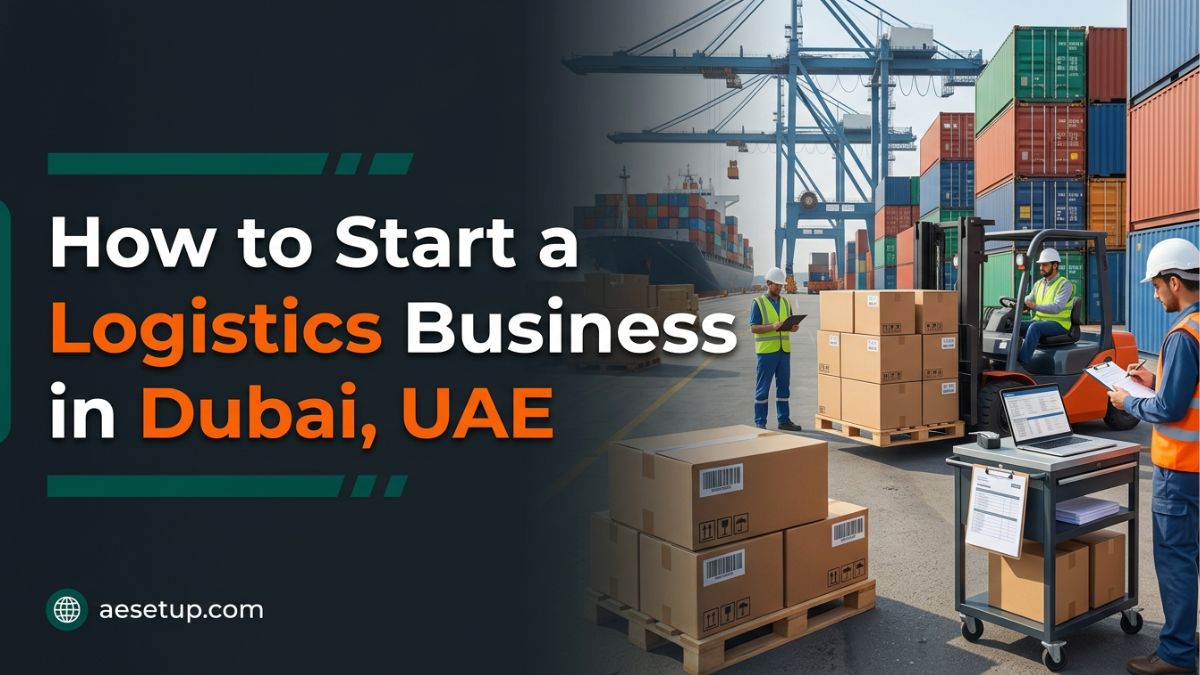 How to Start a Logistics Business in Dubai, UAE