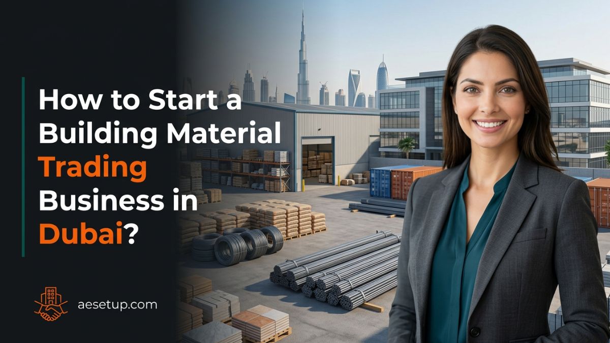Start a Building Materials Trading Company in Dubai